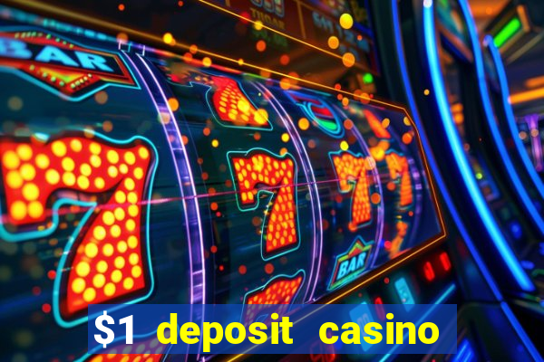 $1 deposit casino 2018 nz